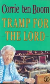 Tramp for the Lord by Corrie Ten Boom and Jamie Buckingham and Christian Literature Crusade Book