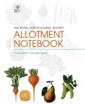 The Rhs Allotment Notebook by Lia Leendertz Hardback