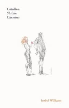 Catullus - Shibari carmina by Isobel Williams