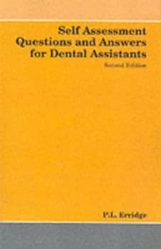 Self Assessment Questions and Answers for Dental Assistants by P. L Erridge Paperback