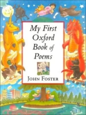 My first Oxford book of poems by John Foster