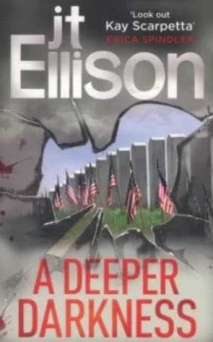 A deeper darkness by J.T. Ellison