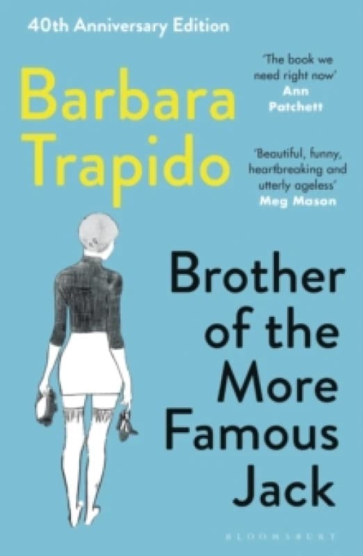 Brother of the More Famous Jack : A 40th Anniversary Edition of the Coming-of-Age Classic Paperback / softback