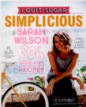 I Quit Sugar - Simplicious by Sarah Wilson Hardback