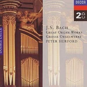 JS Bach Great Organ Works Peter Hurford by Johann Sebastian Bach CD Album