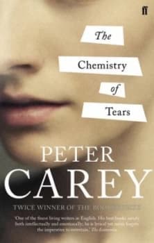 The Chemistry of Tears by Peter Carey Paperback
