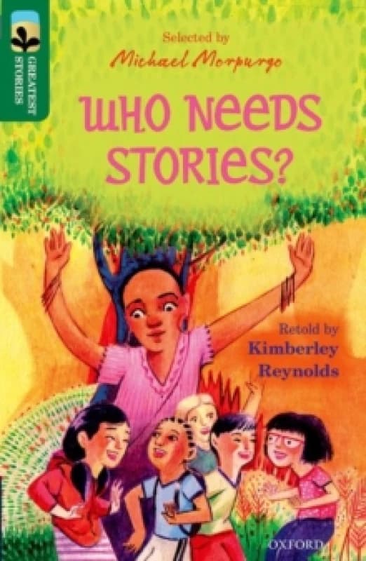 Kimberley Reynolds Oxford Reading Tree TreeTops Greatest Stories: Oxford Level 12: Who Needs Stories? Book Multi unisex