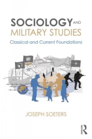 Sociology and Military StudiesClassical and Current Foundations