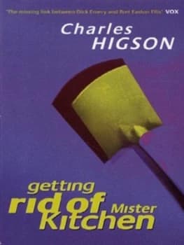 Getting Rid of Mister Kitchen by Charlie Higson Paperback