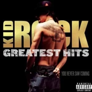 Greatest Hits You Never Saw Coming by Kid Rock CD Album