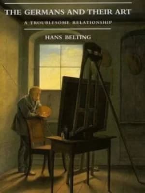 The Germans and their art by Hans Belting