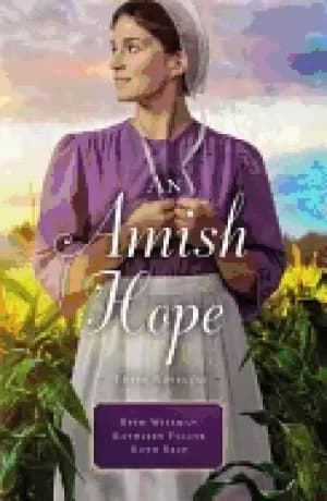 amish hope a choice to forgive always his providence a gift for anne marie