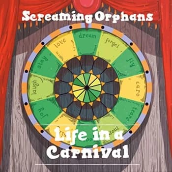 Screaming Orphans - Life in a Carnival CD