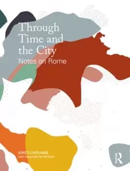 Through Time and the CityNotes on Rome