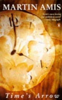 Times Arrow or the Nature of the Offence by Martin Amis Paperback