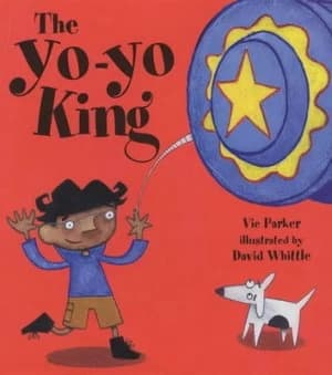 The Yo-Yo King by Victoria Parker and David Whittle Book