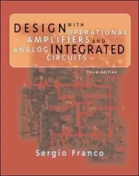 Design with Operational Amplifiers and Analog by Sergio Franco
