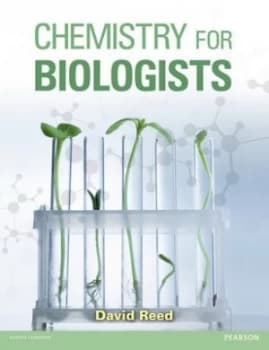 Chemistry for Biologists by David Reed Paperback