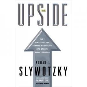 The Upside by Adrian J. Slywotzky Hardback
