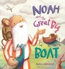 Noah and the Great Big Boat