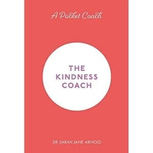 A Pocket Coach: The Kindness Coach Hardback 2018