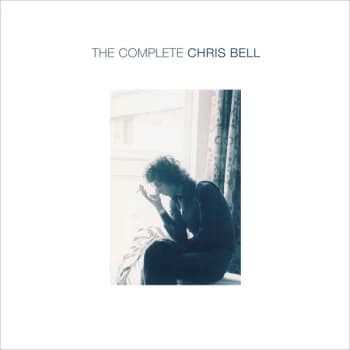Chris Bell - The Complete Chris Bell Vinyl