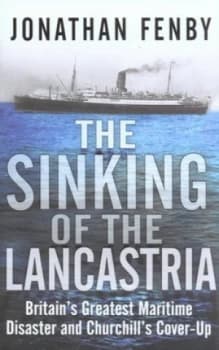 The Sinking of the Lancastria by Jonathan Fenby Hardback