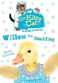 Willow the Duckling by Jane Clarke