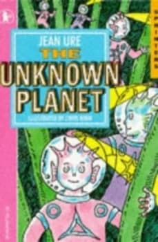 The Unknown Planet by Jean Ure and Chris Winn Book