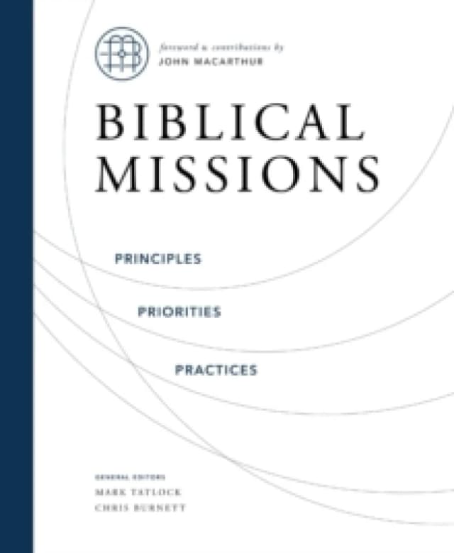 Biblical Missions. Hardback. By Mark Tatlock, Chris Burnett Books