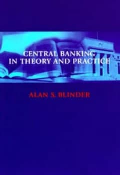 Central Banking in Theory and Practice by Alan Blinder Paperback
