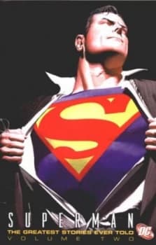 The Greatest Stories Ever Told by Jerry Siegel and Joe Shuster Book