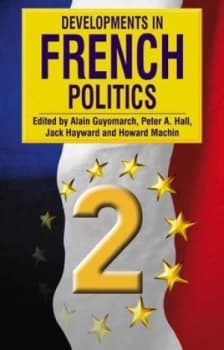 Developments in French Politics 2 by Alain Guyomarch Paperback
