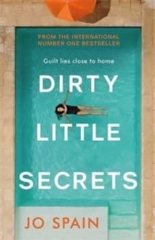 Dirty little secrets by Jo Spain