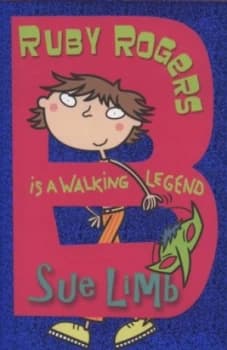 Ruby Rogers Is a Walking Legend by Sue Limb Paperback