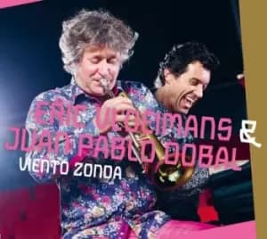 Viento Zonda by Eric Vloeimans & Juan Pablo Dobal CD Album