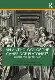 An Anthology of the Cambridge Platonists Sources and Commentary