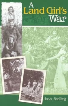 A Land Girls War by Joan Snelling Paperback