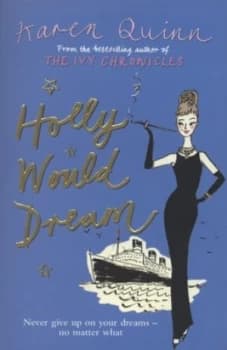 Holly Would Dream by Karen Quinn Paperback