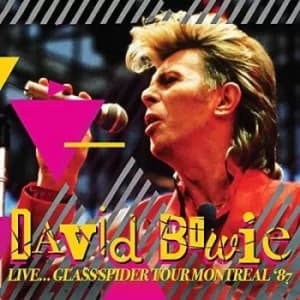 Glass Spider Tour Montreal 87 by David Bowie CD Album