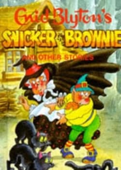 Snicker the Brownie by Enid Blyton and Valerie Ewens Hardback
