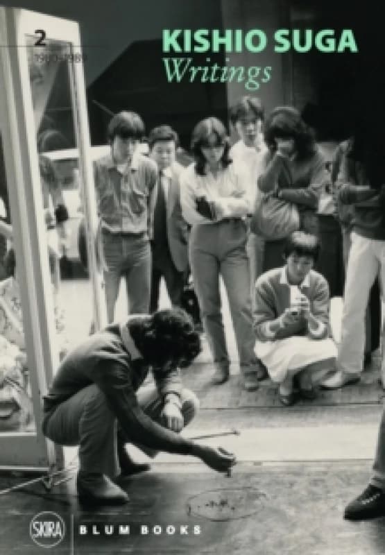 Kishio Suga : Writings, vol. II, 19801989 Hardback