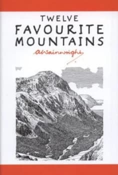 Twelve Favourite Mountains by Alfred Wainwright Hardback