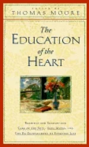 education of the heart readings and sources for care of the soul soul mates