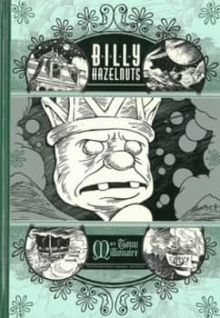 Billy Hazelnuts by Tony Millionaire Hardback