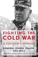 fighting the cold war a soldiers memoir