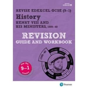 Revise Edexcel GCSE (9-1) History Henry VIII Revision Guide and Workbook with free online edition Mixed media product 2017