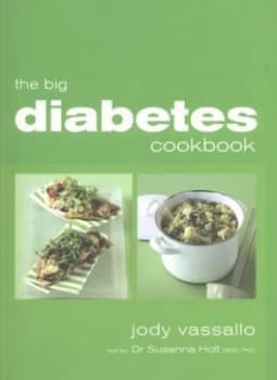 The Big Diabetes Cookbook by Jody Vassallo and Susanna Holt Book