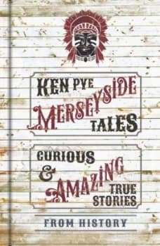 Merseyside tales by Ken Pye