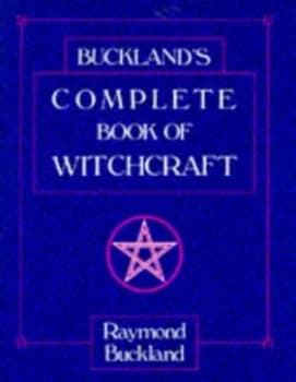 Bucklands Complete Book of Witchcraft by Raymond Buckland Paperback